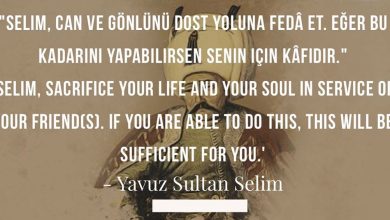 ‪"Selim, can ve gönlünü dost yoluna fedâ et. Eğer bu kadarını yapabilirsen senin...